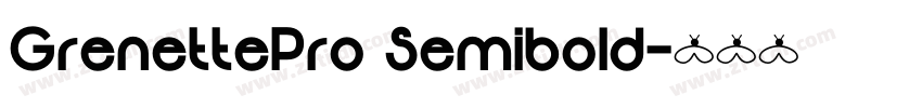 GrenettePro Semibold字体转换